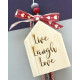LifeLikes Γούρι Σπιτάκι Κρεμαστό Live Laugh Love
