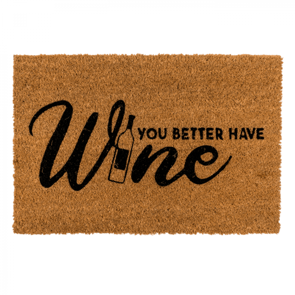 Πατάκι Εισόδου "You Better Have Wine" (60 x 40 cm)