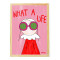 Think Pig Κάδρο με Αφίσα What a Life A4