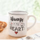 Κούπα Stoneware "Always in my heart" 250ml