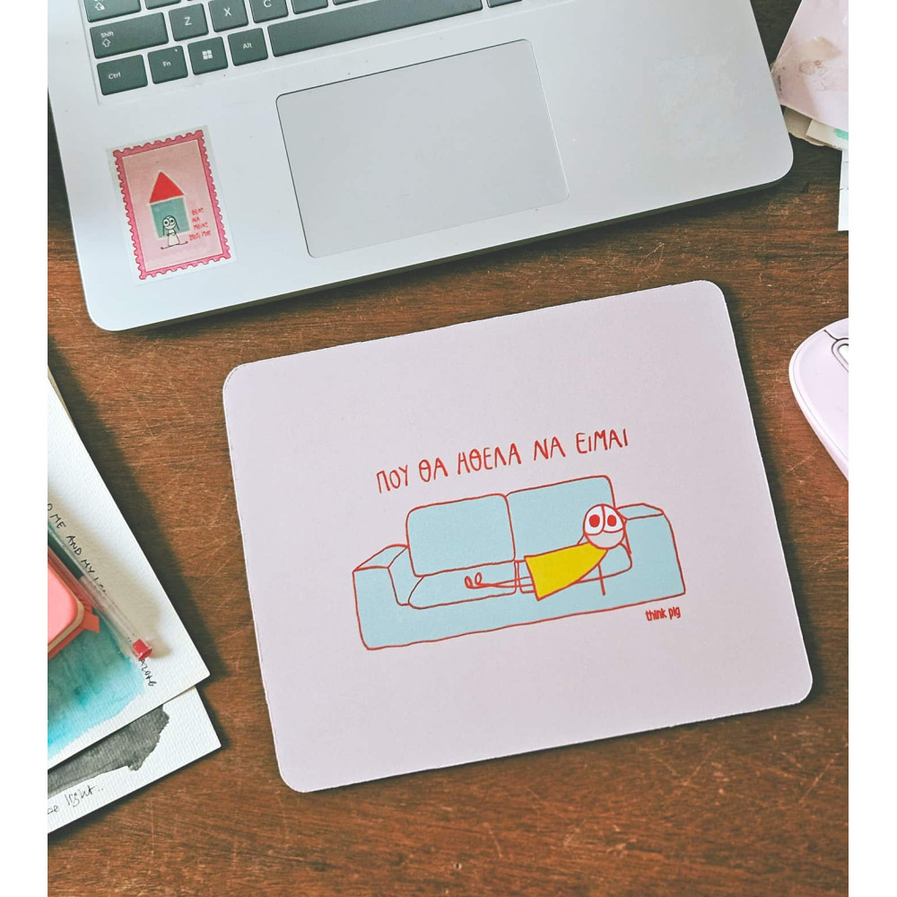 Think Pig Mousepad Που θα ήθελα να είμαι (22,5 x 19 cm)