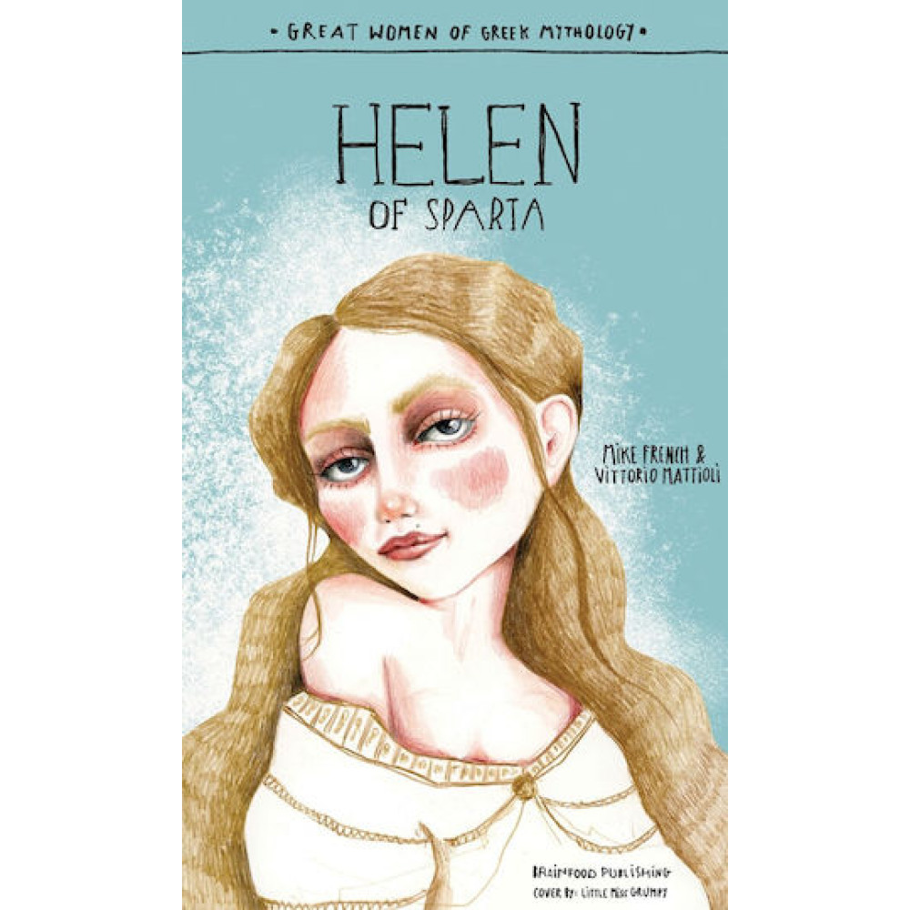 Great Women Of Greek Mythology – Helen Of Sparta