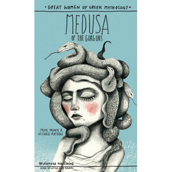Great Women Of Greek Mythology – Medusa of the Gorgons