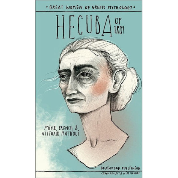 Great Women Of Greek Mythology – Hecuba of Troy
